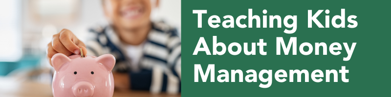 Teaching Kids About Money Management